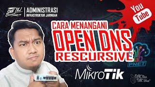 Cara menangani Open Rescursive DNS pada Mikrotik dengan chain input - Tutorial Firewall NAT