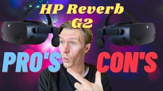 Hp Reverb G2 Right For You? - Pros & Cons - Should You Buy One??