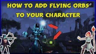 ESO: HOW TO ADD FLYING ORBS TO YOUR CHARACTER