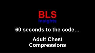 60 seconds to the code...Adult Chest Compressions