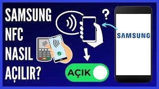 Samsung Telefonlarda NFC Nasıl Açılır?