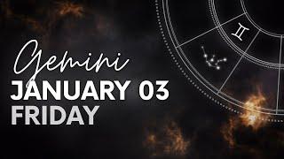 Gemini - Daily Horoscope - January 03, 2025