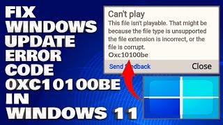 How To Fix Error Code 0xc10100be in Windows 11/10 [Guide]