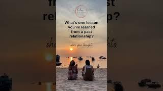 What's one lesson you've learned from a past relationship? #love #lovethoughts #relationship