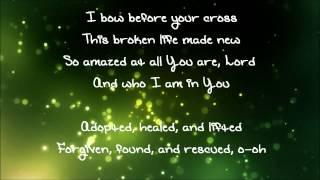 I Am Not The Same by Unhindered with lyrics