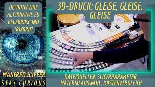 3D-Druck: Gleise, Gleise, Gleise - Geraden und Bögen