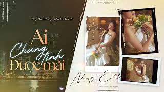 Nam Em - Ai Chung Tình Được Mãi | Lyric video - Nhiều khi muốn một mình nhưng sợ cô đơn