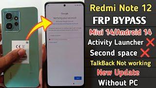 Redmi Note 12 Frp Bypass MIUI 14 | ActivityLauncher SecondSpace ShareMe Without PC