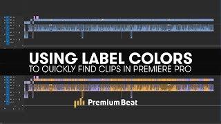 Using Label Colors to Quickly Find Clips in Premiere Pro | PremiumBeat.com