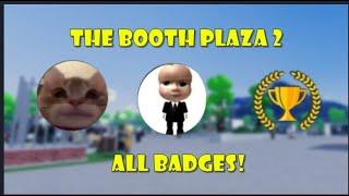 How to get all badges in The Booth Plaza 2