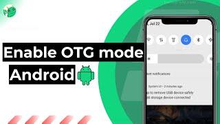 How to Enable OTG on Android (On the Go adapter Option)