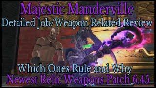 FFXIV: All Majestic Manderville Relic Weapons (Detailed Job Related Review)