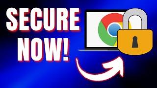 How To Make Google Chrome More Secure