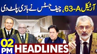 Article 63..!! Supreme Court Decision | Qazi Faez Isa vs Mansoor Ali Shah | SC | 02 PM Headlines