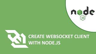 Create Websocket Client using Node.js