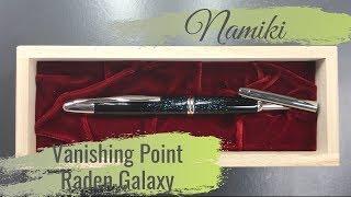 Namiki Vanishing Point Raden Galaxy Unboxing and Review