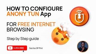 HOW TO CONFIGURE ANONY TUN APP FOR FREE INTERNET BROWSING (ANDROID)