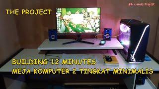 THE PROJECT - Membuat Meja Komputer 2 Tingkat Minimalis