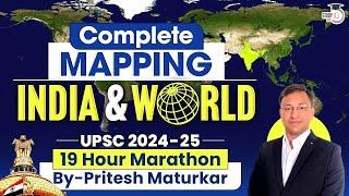 Complete Mapping of India & World Through 19 Hour Marathon | UPSC GS1 & Geography Optional