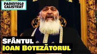 Soborul Sfântului Ioan Botezătorul - Parintele Calistrat