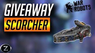 *NEW* GIVEAWAY - SCORCHER || War Robots ZOXXX #WRwinscorcher