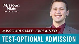 Missouri State Explained: Test-Optional Admission and Superscores