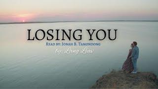 LOSING YOU - A poem by Lang Leav (Read by: Jonah B. Tamondong) |Spoken Word Poetry of Lang Leav poem