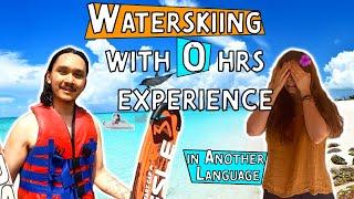 I did a Waterski Course in ANOTHER Language