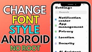 How to change font style in any Android phone without root 2023? Change font style Android