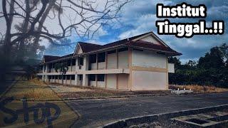 INSTITUT TINGGAL, PUSAT PENGAJIAN YANG DAH TERKUBUR KERANA GANGGUAN? | KANGAR, PERLIS