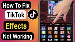 How To Fix TikTok Effects Not Working | Tiktok Filters Not Showing (2022)