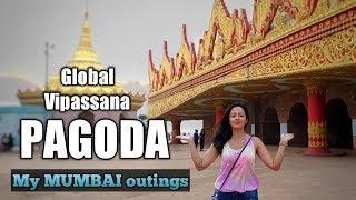 Visit to the Global Vipassana PAGODA | Must Do in Mumbai