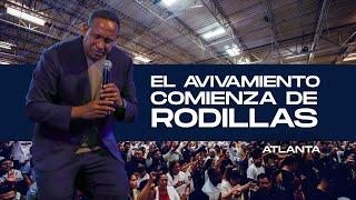 EL AVIVAMIENTO COMIENZA DE RODILLAS #pastorjuancarlosharrigan #juancarlosharrigan #atlanta