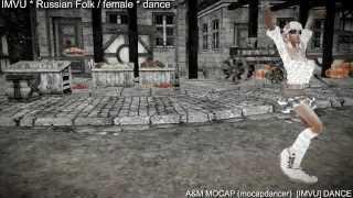 IMVU - Russian Folk Female Dance -- 3D animation - A&M MOCAP / mocapdancer