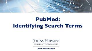 PubMed: Identifying Search Terms