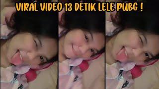 13 Detik Lele Pubg Video Viral 13 Detik di TikTok Full Video Goes Viral on Social Media