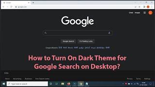 How to Turn On Dark Theme for Google Search on Desktop?