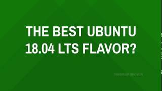 Disk and RAM Usage of Ubuntu, Kubuntu, Lubuntu, Xubuntu, Ubuntu MATE, Ubuntu Budgie 18.04 LTS