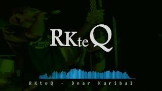 RKteQ - Dear Karibal