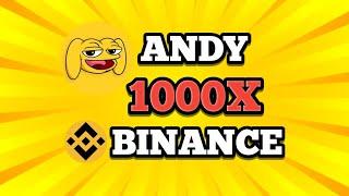 GRAND NEWS ANDY COIN BINANCE LISTING || ANDY PRICE PREDICTION 2025 || 1000X POTENTIAL ???