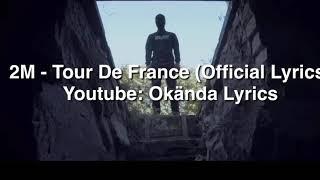 2M - Tour De France [Official Lyric Video]