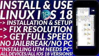 Install & use Linux on iPad/iPhone iOS 18 & Fix Resolution | No Jailbreak/No PC | UTM Linux Install