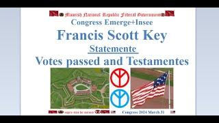 Francis Scott Key Statemente, Votes passed and Testamentes