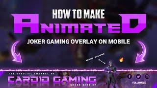 How to Make PUBG Joker 3D Animated Gaming Overlay on Android || How to Make Overlay for Live Stream