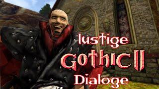 Lustige Dialoge │Gothic 2