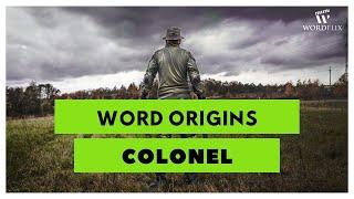 Word Origins - Colonel by Wordflix