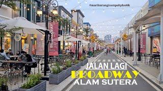 Walking Around ~ Broadway Alam Sutera ~ Jalan Jalan Virtual di Broadway Flavor Bliss Alsut Tangerang