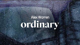 alex warren - ordinary (lyrics)