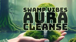 Swamp ASMR Aura Cleanse & Relaxation (Hands, Layers, Chanting, Light Language, Crinkle Tingles)