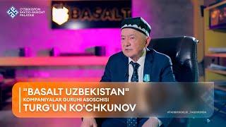 TADBIRKORLIK TAQDIRIMDA: Turg'un Ko'chkunov, "Basalt Uzbekistan" kompaniyalar guruhi asoschisi
